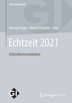 Echtzeit 2021: Echtzeitkommunikation - Unger, Herwig (Editor), and Schaible, Marcel (Editor)