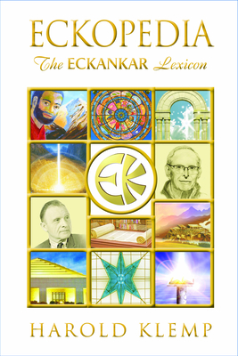 Eckopedia: The Eckankar Lexicon - Klemp, Harold