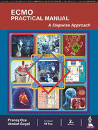 ECMO Practical Manual: A Stepwise Approach