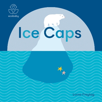 Eco Baby: Ice Caps - 