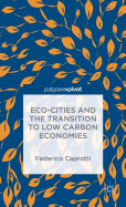 ECO-Cities and the Transition to Low Carbon Economies