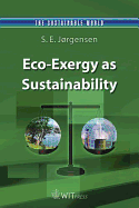 Eco-Exergy as Sustainability - Jorgensen, S E, and Jorgensen, Sven Erick