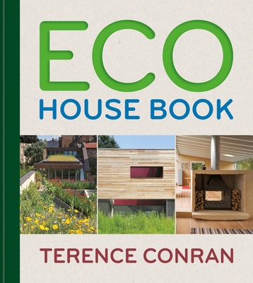 Eco House Book - Conran, Terence