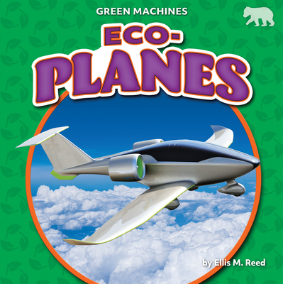 Eco-Planes - Reed, Ellis M