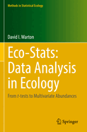 Eco-Stats: Data Analysis in Ecology: From t-tests to Multivariate Abundances