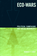 Eco-Wars: Political Campaigns and Social Movements