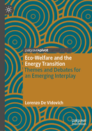 Eco-Welfare and the Energy Transition: Themes and Debates for an Emerging Interplay