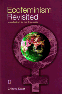 Ecofeminism Revisited: Introduction to the Discourse