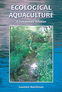 Ecological Aquaculture: A Sustainable Solution