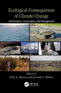 Ecological Consequences of Climate Change: Mechanisms, Conservation, and Management