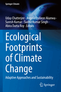 Ecological Footprints of Climate Change: Adaptive Approaches and Sustainability