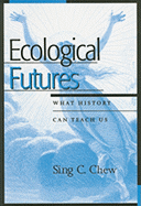 Ecological Futures: What History Can Teach Us