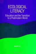 Ecological Literacy: Education and the Transition to a Postmodern World
