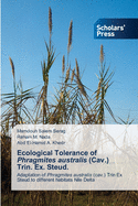 Ecological Tolerance of Phragmites australis (Cav.) Trin. Ex. Steud.