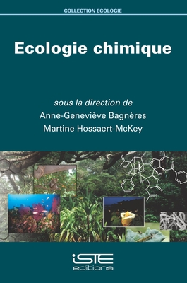 Ecologie chimique - Bagn?res, Anne-Genevi?ve, and Hossaert-McKey, Martine