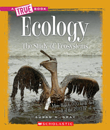 Ecology (a True Book: Earth Science)