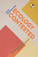 Ecology Contested: Environmental Politics between Left and Right