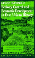 Ecology Control and Economic Development in East African History: The Case of Tanganyika, 1850-1950