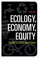 Ecology, Economy, Equity: The Path to a Carbon-Neutral Library