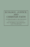 Ecology, Justice, and Christian Faith: A Critical Guide to the Literature