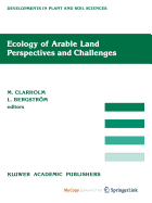 Ecology of Arable Land - Perspectives and Challenges - Clarholm, M (Editor), and Bergstrom, L (Editor)