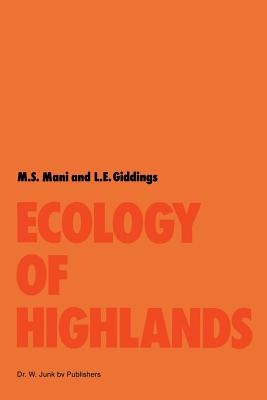 Ecology of Highlands - Mani, M S, and Giddings, L E