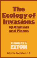 Ecology of Invasions by Animals and Plants