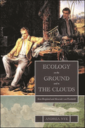 Ecology on the Ground and in the Clouds: Aim Bonpland and Alexander von Humboldt