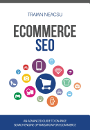 Ecommerce Seo: An Advanced Guide to On-Page Search Engine Optimization for Ecommerce