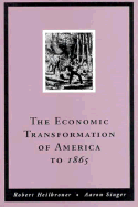 Econ Transform America,3e-Voli-To 1865+