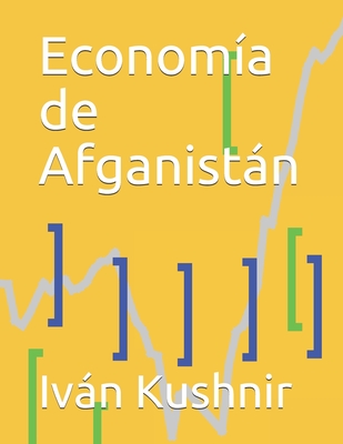 Econom?a de Afganistn - Kushnir, Ivn