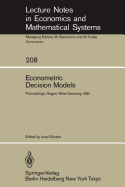 Econometric Decision Models: Proceedings of a Conference Held at the University of Hagen, West Germany, June 19-20, 1981