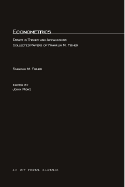 Econometrics: Essays in Theory and Applications: Collected Papers of Franklin M. Fisher