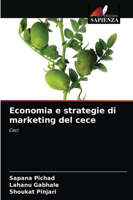 Economia e strategie di marketing del cece - Pichad, Sapana, and Gabhale, Lahanu, and Pinjari, Shoukat