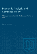 Economic Analysis and Combines Policy: A Study of Intervention into the Canadian Market for Tires