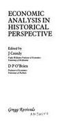 Economic Analysis in Historical Perspective - O'Brien, D P, and Creedy, John, and Creedy, J