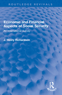 Economic and Financial Aspects of Social Security: An International Survey