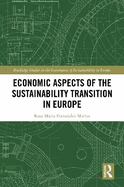 Economic Aspects of the Sustainability Transition in Europe