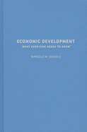 Economic Development: What Everyone Needs to Know(r)