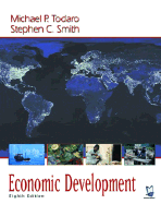 Economic Development - Todaro, Michael P, and Smith, Stephen C