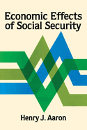 Economic Effects of Social Security