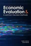 Economic Evaluation and Investment Decision Methods - Stermole, Franklin J., and Stermole, John M.