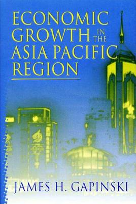 Economic Growth in the Asia Pacific Region - Gapinski, James H