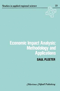 Economic Impact Analysis: Methodology and Applications: Methodology and Applications