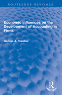 Economic Influences on the Development of Accounting in Firms