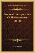 Economic Interpretation Of The Investment (1911)