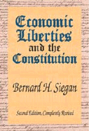 Economic Liberties and the Constitution