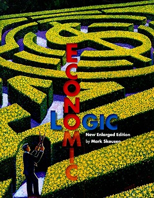 Economic Logic - Skousen, Mark