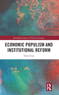 Economic Populism and Institutional Reform