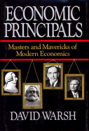 Economic Principles: The Masters and Mavericks of Modern Economics